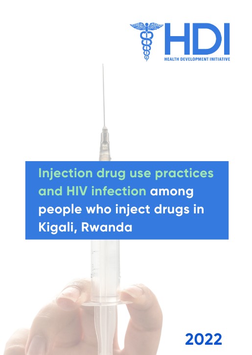 Injection drug use practices and HIV infection among people who inject drugs in Kigali, Rwanda Injection drug use practices and HIV infection among people who inject drugs in Kigali, Rwanda